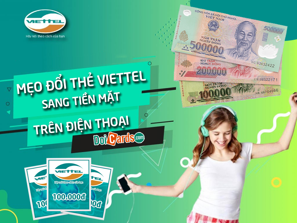 Cách đổi thẻ Viettel sang tiền mặt trên điện thoại